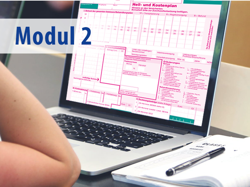 Modul 2: Abrechnung@home - dentale Abrechnung zum Feierabend